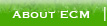 About ECM